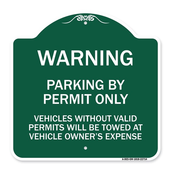 Warning Parking by Permit Vehicles w/o Valid Permits Towed Vehicl Alum, 18" x 18", GW-1818-22714
